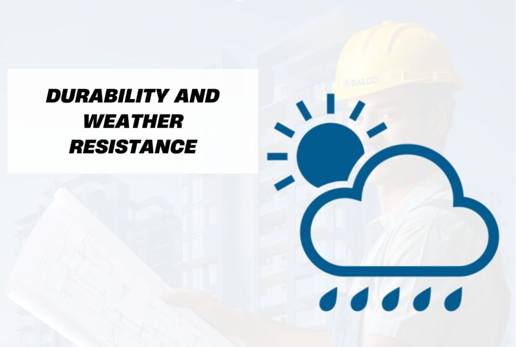 Durability and Weather Resistance